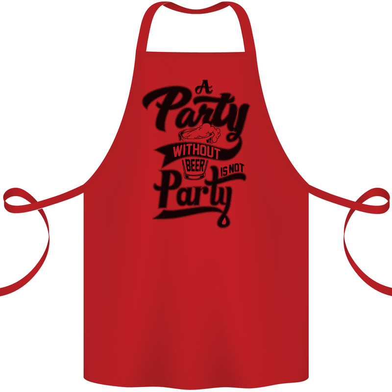 A Party Without Beer Alcohol Funny Beer Gin Cotton Apron 100% Organic Red