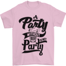 A Party Without Beer Alcohol Funny Beer Gin Mens T-Shirt Cotton Gildan Light Pink