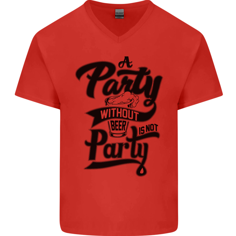A Party Without Beer Alcohol Funny Beer Gin Mens V-Neck Cotton T-Shirt Red