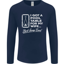 A Pool Cue for My Wife Best Swap Ever! Mens Long Sleeve T-Shirt Navy Blue