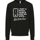 A Pool Cue for My Wife Best Swap Ever! Mens Sweatshirt Jumper Black