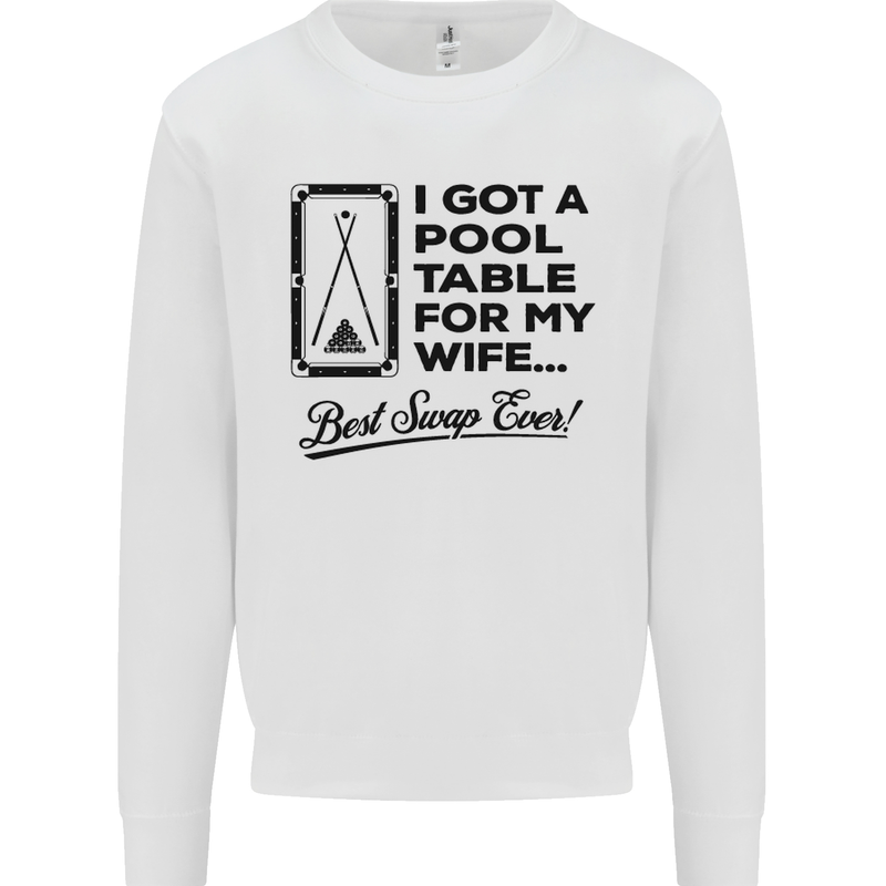 A Pool Cue for My Wife Best Swap Ever! Mens Sweatshirt Jumper White