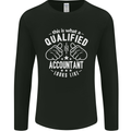 A Qualified Accountant Looks Like Mens Long Sleeve T-Shirt Black