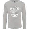A Qualified Accountant Looks Like Mens Long Sleeve T-Shirt Sports Grey