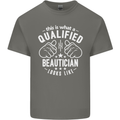 A Qualified Beautician Looks Like Mens Cotton T-Shirt Tee Top Charcoal