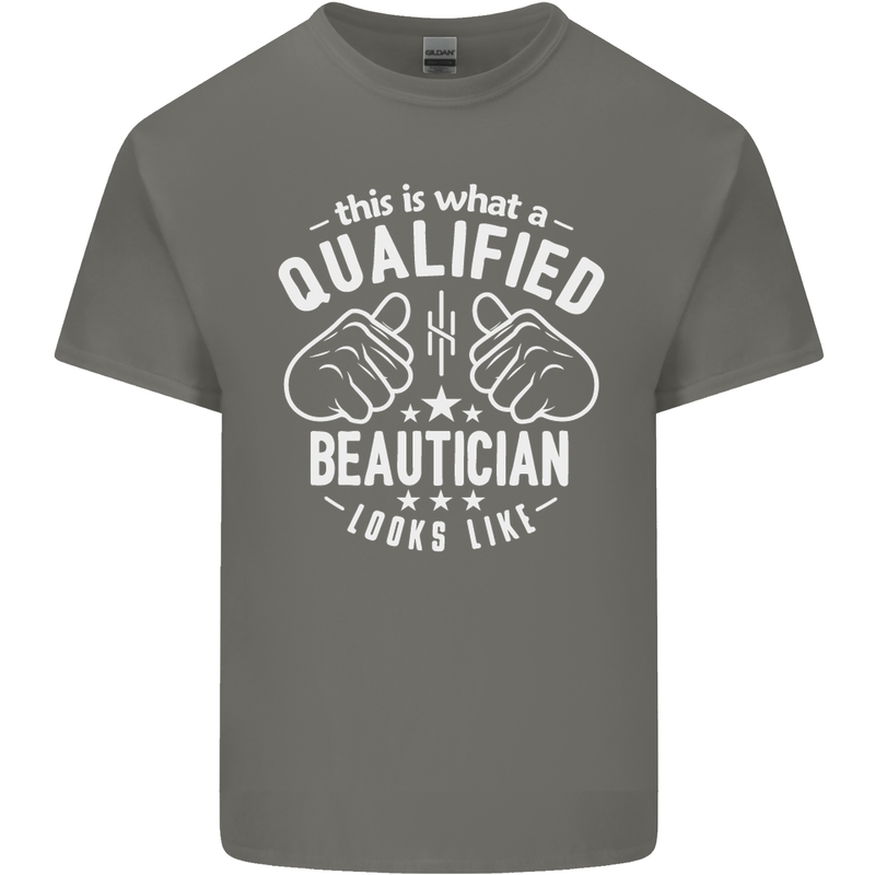 A Qualified Beautician Looks Like Mens Cotton T-Shirt Tee Top Charcoal