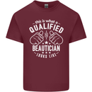 A Qualified Beautician Looks Like Mens Cotton T-Shirt Tee Top Maroon