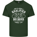 A Qualified Bus Driver Looks Like Mens Cotton T-Shirt Tee Top Forest Green