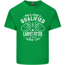 A Qualified Carpet Fitter Looks Like Mens Cotton T-Shirt Tee Top Irish Green