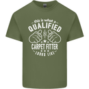 A Qualified Carpet Fitter Looks Like Mens Cotton T-Shirt Tee Top Military Green