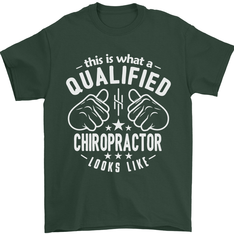 A Qualified Chiropractor Looks Like Mens T-Shirt Cotton Gildan Forest Green