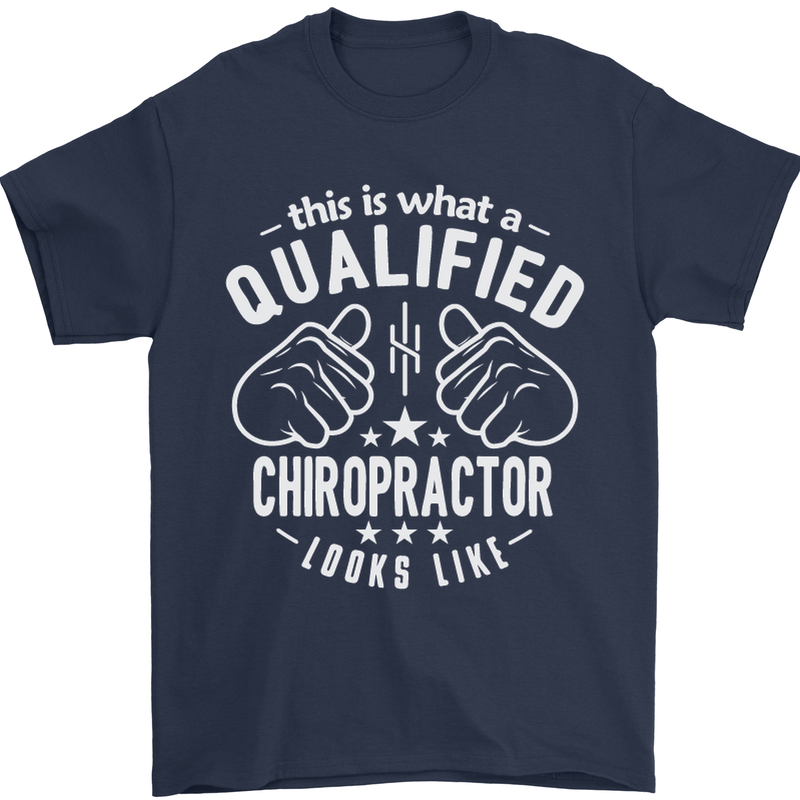 A Qualified Chiropractor Looks Like Mens T-Shirt Cotton Gildan Navy Blue