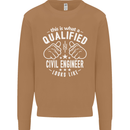 A Qualified Civil Engineer Looks Like Mens Sweatshirt Jumper Caramel Latte