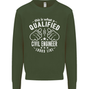 A Qualified Civil Engineer Looks Like Mens Sweatshirt Jumper Forest Green