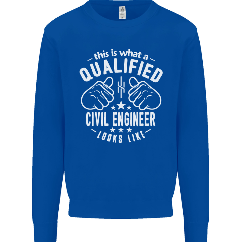A Qualified Civil Engineer Looks Like Mens Sweatshirt Jumper Royal Blue