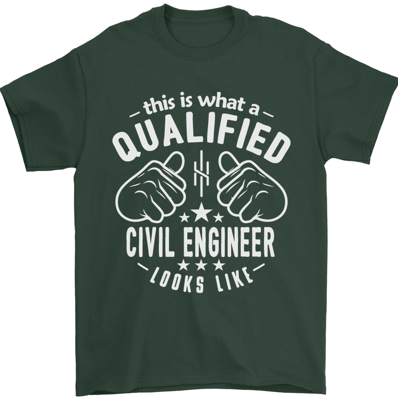 A Qualified Civil Engineer Looks Like Mens T-Shirt Cotton Gildan Forest Green