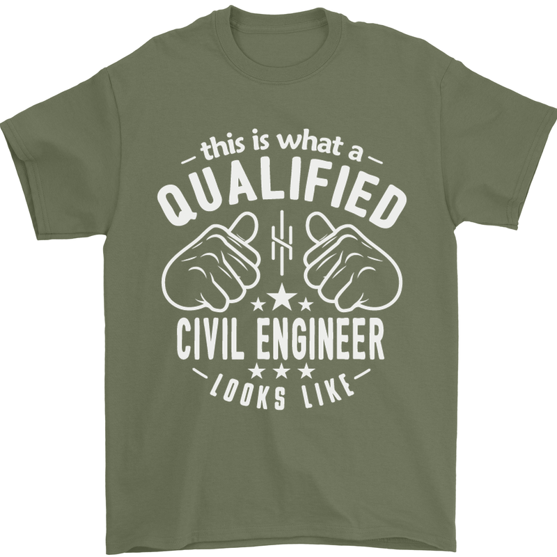 A Qualified Civil Engineer Looks Like Mens T-Shirt Cotton Gildan Military Green
