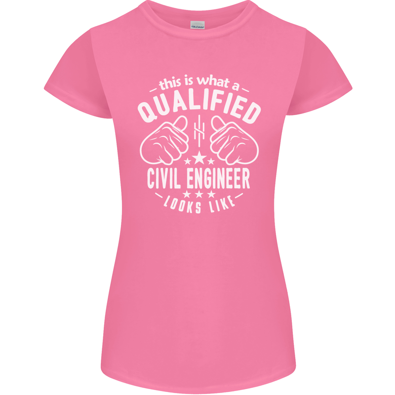 A Qualified Civil Engineer Looks Like Womens Petite Cut T-Shirt Azalea
