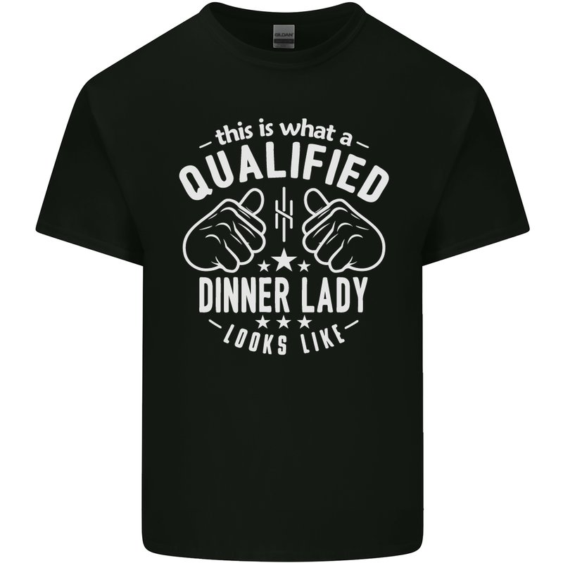 A Qualified Dinner Lady Looks Like Mens Cotton T-Shirt Tee Top Black