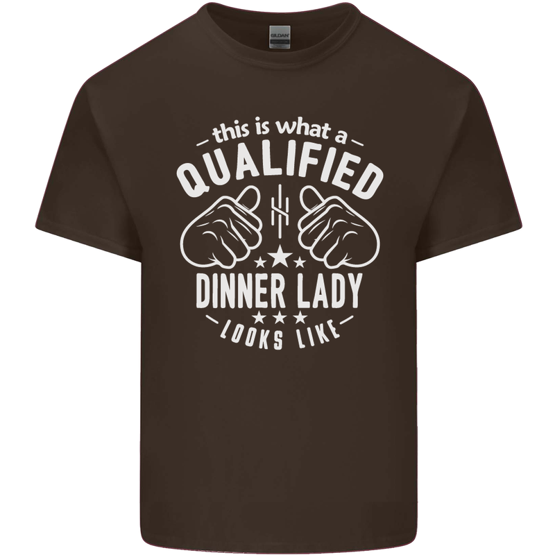 A Qualified Dinner Lady Looks Like Mens Cotton T-Shirt Tee Top Dark Chocolate