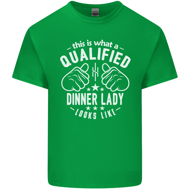 A Qualified Dinner Lady Looks Like Mens Cotton T-Shirt Tee Top Irish Green