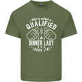 A Qualified Dinner Lady Looks Like Mens Cotton T-Shirt Tee Top Military Green