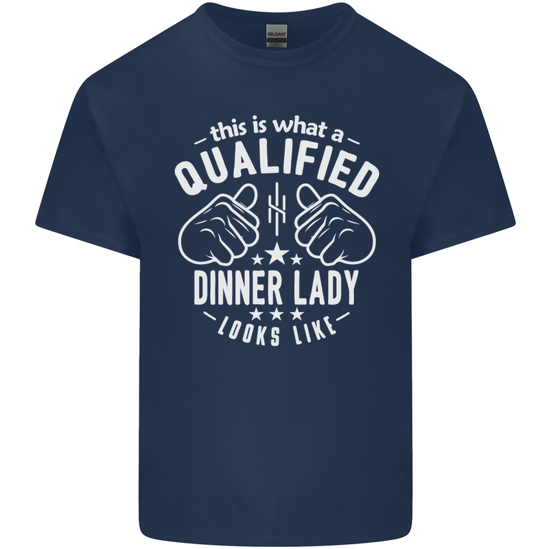 A Qualified Dinner Lady Looks Like Mens Cotton T-Shirt Tee Top Navy Blue