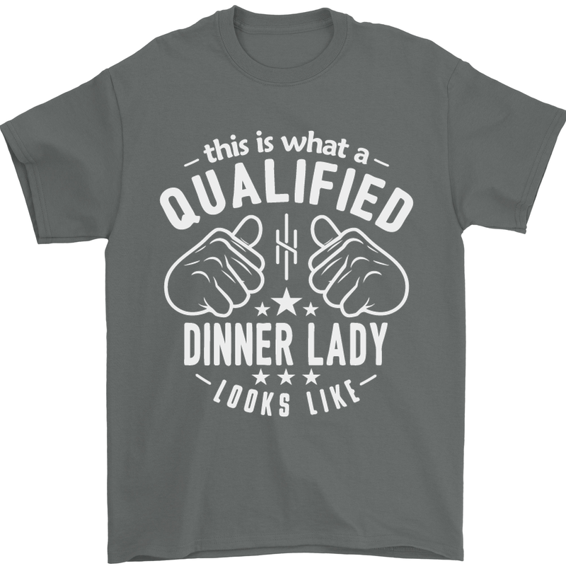 A Qualified Dinner Lady Looks Like Mens T-Shirt Cotton Gildan Charcoal