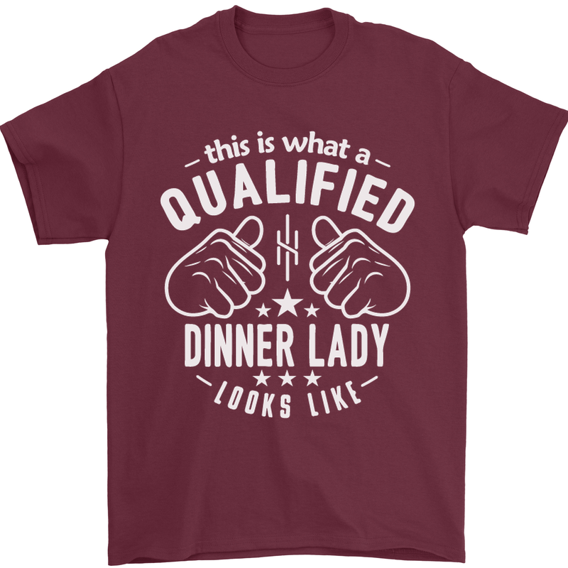 A Qualified Dinner Lady Looks Like Mens T-Shirt Cotton Gildan Maroon