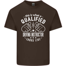 A Qualified Driving Instructor Looks Like Mens Cotton T-Shirt Tee Top Dark Chocolate