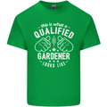 A Qualified Gardener Looks Like Mens Cotton T-Shirt Tee Top Irish Green