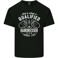 A Qualified Hairdresser Looks Like Mens Cotton T-Shirt Tee Top Black