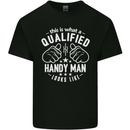 A Qualified Handy Man Looks Like Mens Cotton T-Shirt Tee Top Black