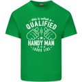 A Qualified Handy Man Looks Like Mens Cotton T-Shirt Tee Top Irish Green