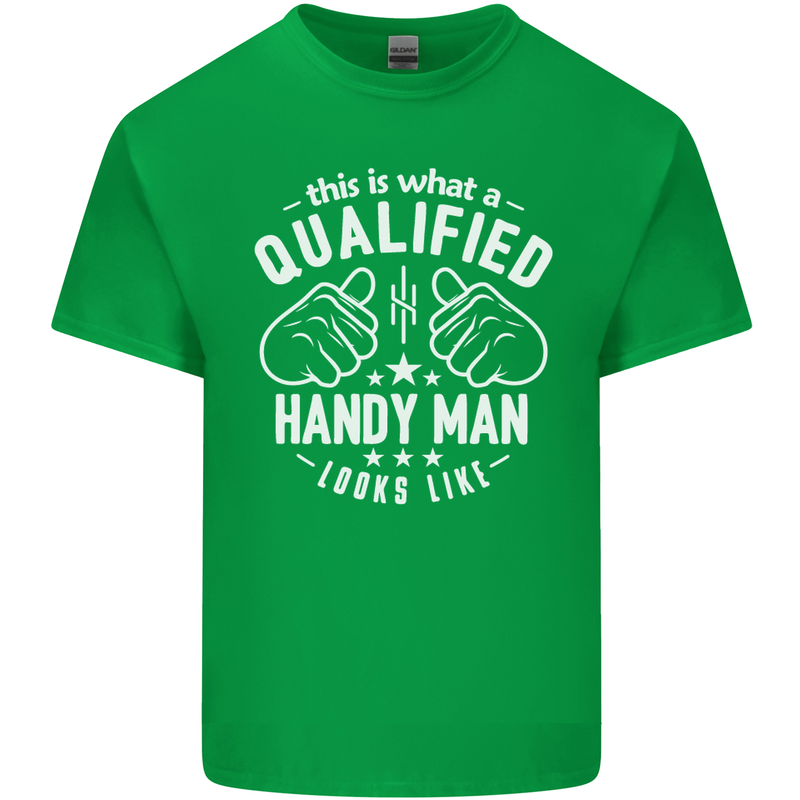 A Qualified Handy Man Looks Like Mens Cotton T-Shirt Tee Top Irish Green