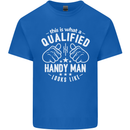 A Qualified Handy Man Looks Like Mens Cotton T-Shirt Tee Top Royal Blue