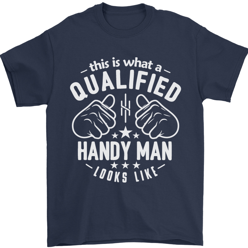 A Qualified Handy Man Looks Like Mens T-Shirt Cotton Gildan Navy Blue