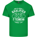 A Qualified IT Technician Looks Like Mens Cotton T-Shirt Tee Top Irish Green