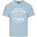 A Qualified IT Technician Looks Like Mens Cotton T-Shirt Tee Top Light Blue