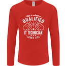 A Qualified IT Technician Looks Like Mens Long Sleeve T-Shirt Red