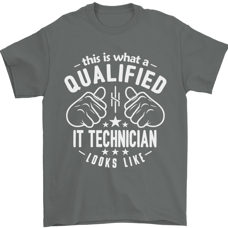 A Qualified IT Technician Looks Like Mens T-Shirt Cotton Gildan Charcoal
