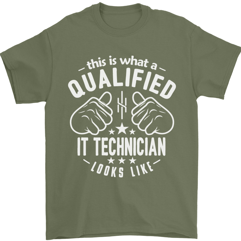 A Qualified IT Technician Looks Like Mens T-Shirt Cotton Gildan Military Green