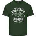 A Qualified Labourer Looks Like Mens Cotton T-Shirt Tee Top Forest Green