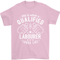A Qualified Labourer Looks Like Mens T-Shirt Cotton Gildan Light Pink