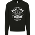 A Qualified Lifeguard Looks Like Mens Sweatshirt Jumper Black