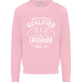 A Qualified Lifeguard Looks Like Mens Sweatshirt Jumper Light Pink