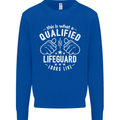 A Qualified Lifeguard Looks Like Mens Sweatshirt Jumper Royal Blue