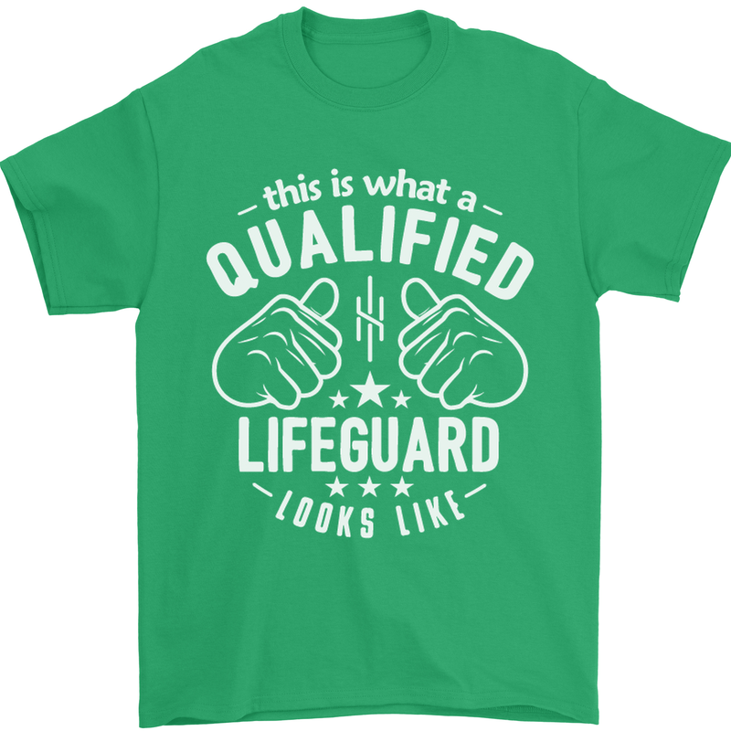 A Qualified Lifeguard Looks Like Mens T-Shirt Cotton Gildan Irish Green