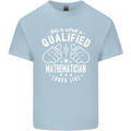 A Qualified Mathematician Looks Like Mens Cotton T-Shirt Tee Top Light Blue
