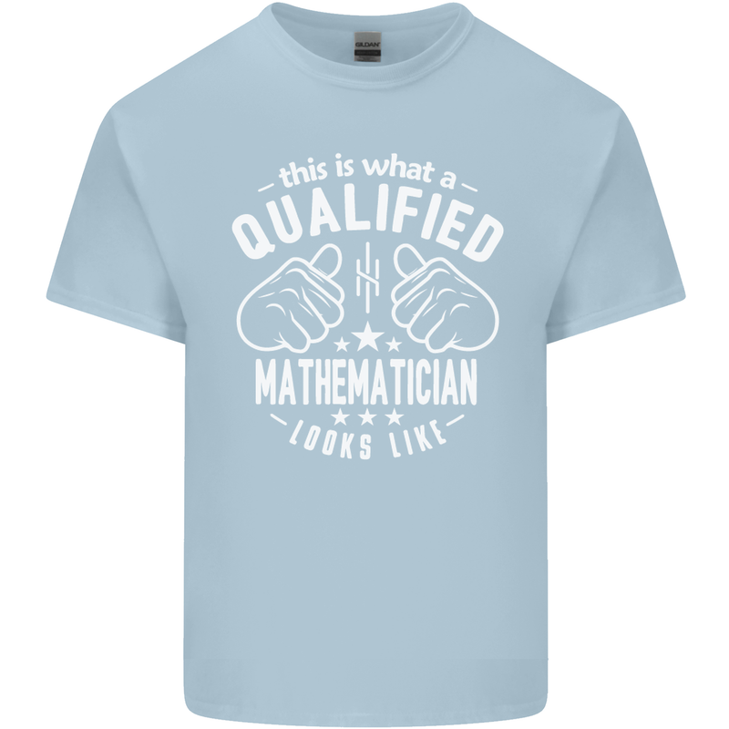 A Qualified Mathematician Looks Like Mens Cotton T-Shirt Tee Top Light Blue